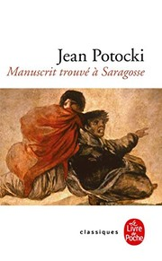 Manuscrit trouvé à Saragosse / Jean Potocki ; éd. René Radrizzani