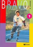 Bravo, 1 (11-12 ans) : guide pédagogique / Régine Mérieux