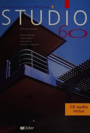 Studio 60, niveau 1 : méthode de français / Christian Lavenne