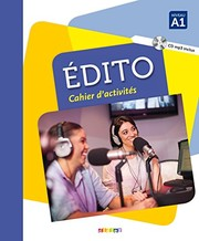 Edito, méthode de français, A1 : cahier d'activités