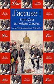 J'accuse ! : Emile Zola et l'affaire Dreyfus / Emile Zola ; édition établie par Philippe Oriol