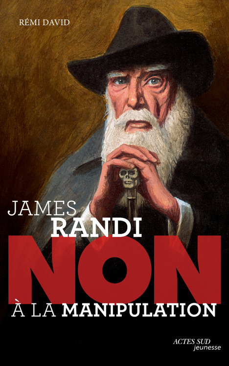 James Randi: Non à la manipulation