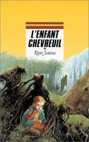 L'enfant chevreuil / Roger Judenne ; ill. Morgan