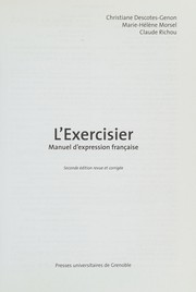 L'exercisier : l'expression française pour le niveau intermédiaire / Christiane Descotes-Genon / Marie-Hélène Morsel / Claude Richou