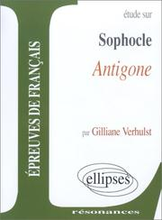 Etude sur Sophocle : Antigone / Gilliane Verhulst