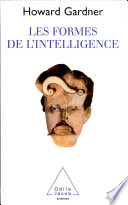 Les formes de l'intelligence / Howard Gardner