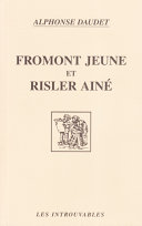Fromont Jeune et Risler aîné : moeurs parisiennes / Alphonse Daudet