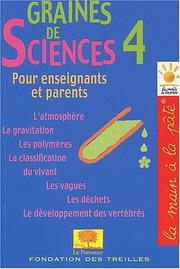 Graines de sciences 4 / Jean-Marie Bouchard / Pierre Léna