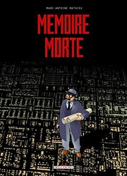 Mémoire morte / Marc- Antoine Mathieu
