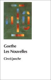 Nouvelles / Johann Wolfgang von Goethe ; trad. Jacques Porchat, Dominique Dubuy ; préf. Katharina Mommsen