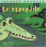 Le crocodile / Jacques Roubaud