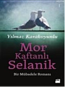 Mor Kaftanlı Selanik : Bir Mübadele Romanı