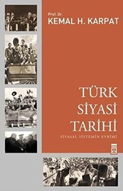 Türk Siyasi Tarihi : Siyasal Sistemin Evrimi