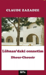 Lübnan'daki cennetim Dhour-Choueir