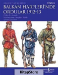 Balkan Harpleri'nde Ordular 1912-1913