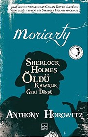 Moriarty : Sherlock Holmes Öldü Karanlık Geri Döndü