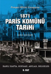 1871 Paris Komünü Tarihi 2 : Kanlı Hafta, Sonrası, Anılar, Belgeler