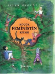 Küçük Feministin Kitabı