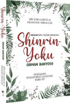 Shinrin-Yoku: Orman Banyosu
