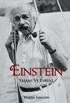 Einstein : Yaşamı ve Evreni