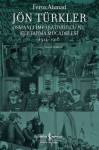 Jön Türkler - Osmanlı İmparatorluğu'nu Kurtarma Mücadelesi 1914 - 1918