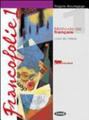 Francofolie 1 : livre de l'élève / Régine Boutégège / Fabienne Brunin