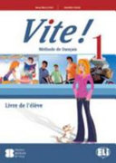 Vite! 1 Méthode de Français : Livre de l'élève