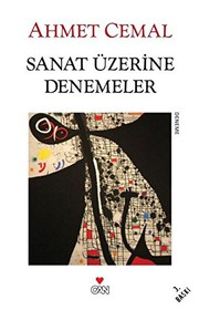 Sanat Üzerine Denemeler / Ahmet Cemal