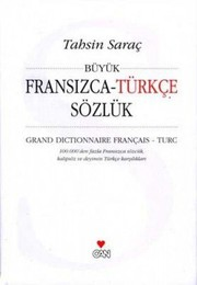 Büyük Fransızca-Türkçe Sözlük, Grand Dictionnaire Français-Turc