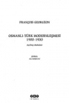 Osmanlı-Türk Modernleşmesi (1900-1930)