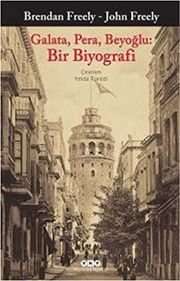 Galata, Pera, Beyoğlu : Bir Biyografi