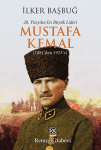 20. Yüzyılın En Büyük Lideri Mustafa Atatürk (1881'den 1923'e)