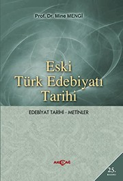 Eski Türk Edebiyatı Tarihi : Edebiyat Tarihi - Metinler