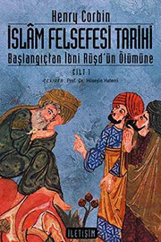İslam Felsefesi Tarihi : Başlangıçtan İbni Rüşd'ün Ölümüne - Cilt 1