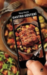 Gastro Gösteri : Popüler Kültür Ürünlerinde Yemeğin Kültürel Gösterisi