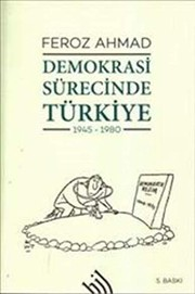 Demokrasi Sürecinde Türkiye : 1945 - 1980