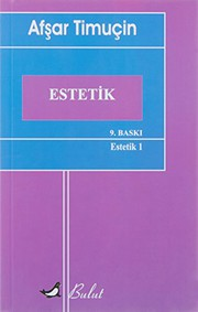 Estetik / Afşar Timuçin