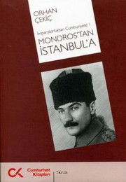 İmparatorluktan Cumhuriyete 1 : Mondros'tan İstanbul'a
